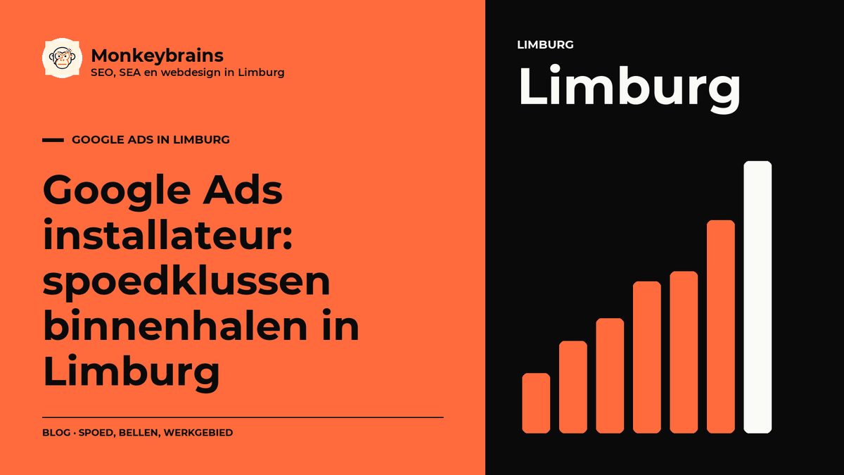 Google Ads installateur: spoedklussen binnenhalen in Limburg